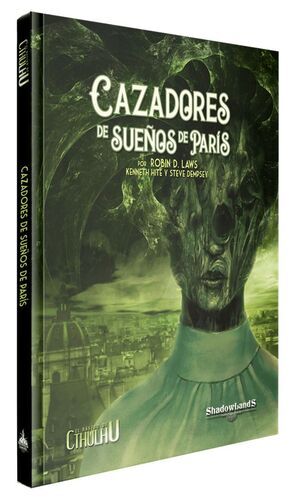 EL RASTRO DE CTHULHU JDR: CAZADORES DE SUE�OS DE PAR�S