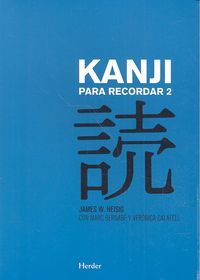 Kanji para recordar 2 : gua sustemtica para la lectura de los caracteres japoneses
