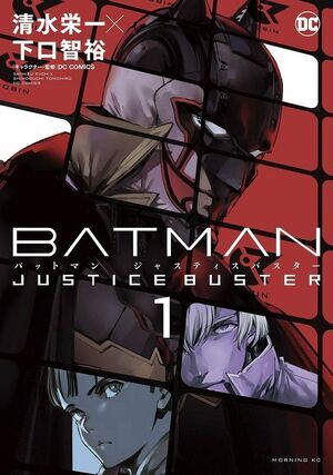 BATMAN: JUSTICE BUSTER #01