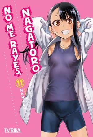 NO ME RAYES; NAGATORO #11