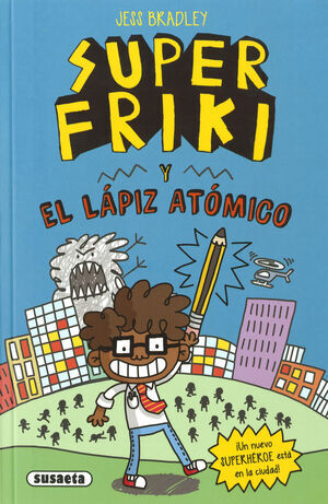 SUPER FRIKI Y EL LPIZ ATMICO