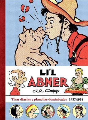 LIL ABNER V2. TIRAS DIARIAS Y PLANCHAS DOMINICALES 1937/1938