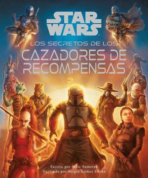 STAR WARS: LOS SECRETOS DE LOS CAZARRECOMPENSAS