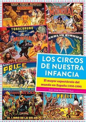 LOS CIRCOS DE NUESTRA INFANCIA