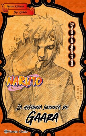 NARUTO. LA HISTORIA SECRETA DE GARAA (NOVELA)