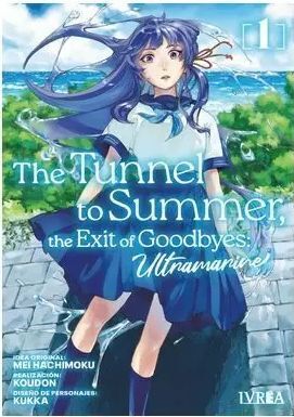 THE TUNNEL TO SUMMER; THE EXIT OF GOODBYES: ULTRAMARINE V1