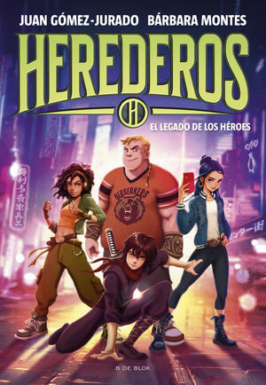 HEREDEROS V1. EL LEGADO DE LOS HROES