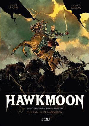 HAWKMOON #02. LA BATALLA DE LA CAMARGA
