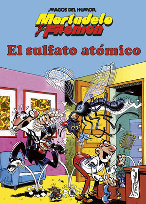 MAGOS DEL HUMOR: MORTADELO #001. EL SULFATO ATMICO