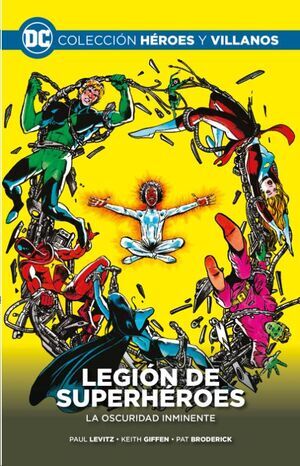 COLECCIONABLE HEROES Y VILLANOS #57. LEGIN DE SUPERHROES: LA OSCURIDAD INMINENTE