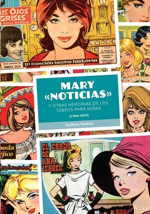 MARY NOTICIAS Y OTRAS HEROINAS DE LOS TEBEOS PARA NIAS 194