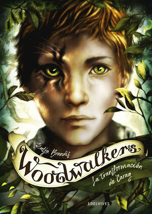 WOODWALKERS. LA TRANSFORMACIN DE CARAG