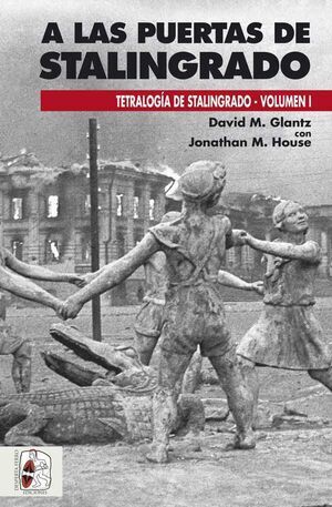DESPERTA FERRO: TETRALOGIA DE STALINGRADO V1  