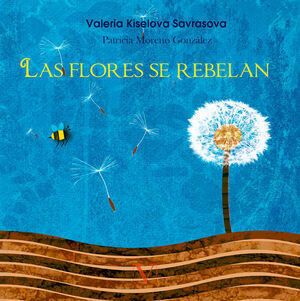 LAS FLORES SE REBELAN