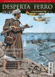 DESPERTA FERRO CONTEMPORANEA #11. EL DESEMBARCO DE ALHUCEMAS 1925          