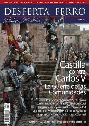 DESPERTA FERRO HISTORIA MODERNA #051. CASTILLA CONTRA CARLOS V: GUERRA DE LAS COMUNIDADES