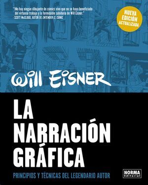 LA NARRACION GRAFICA: PRINCIPIOS Y TECNICAS DEL LEGENDARIO AUTOR