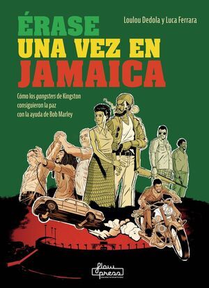 ERASE UNA VEZ EN JAMAICA