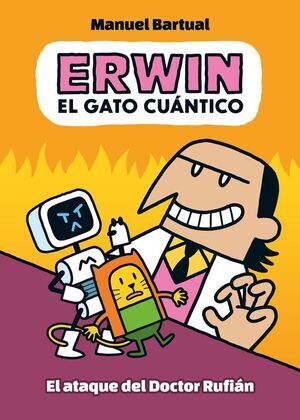 ERWIN; EL GATO CUNTICO. EL ATAQUE DEL DOCTOR RUFIN