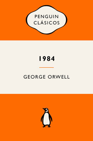 1984 (EDICIN DEFINITIVA AVALADA POR THE ORWELL ESTATE)