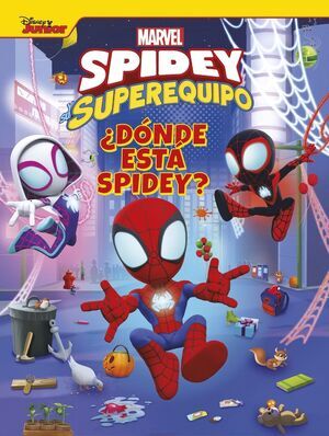 SPIDEY Y SU SUPEREQUIPO. DONDE ESTA SPIDEY?