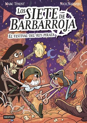 LOS SIETE DE BARBARROJA V2. EL FESTIVAL DEL REY PIRATA