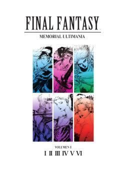 FINAL FANTASY: MEMORIAL ULTIMANIA V1 (I-VI)