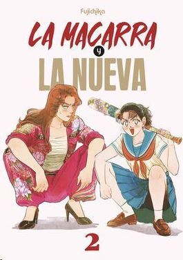 LA MACARRA Y LA NUEVA #02