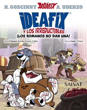 IDEAFIX Y LOS IRREDUCTIBLES #02. LOS ROMANOS NO DAN UNA!