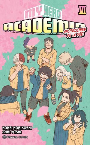 MY HERO ACADEMIA #06 (NOVELA)