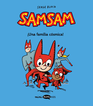 SAMSAM: UNA FAMILIA CSMICA!