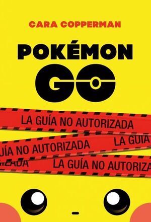 POKMON GO. LA GUA NO AUTORIZADA