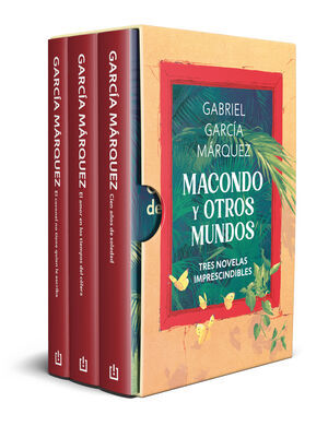 MACONDO Y OTROS MUNDOS (3 NOVELAS IMPRESCINDIBLES)