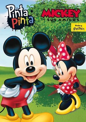 MICKEY Y SUS AMIGOS. PINTA PINTA Y DIVIERTETE                              