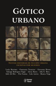 GTICO URBANO. NUEVAS HISTORIAS DE FICCIN URBANA ESCRITAS POR MUJERES