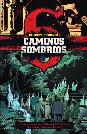 EL SEXTO REVOLVER. CAMINOS SOMBRIOS #01