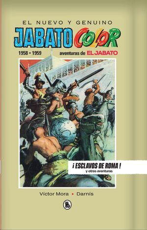 EL JABATO (1958-1959 ). ESCLAVOS DE ROMA!