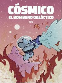 CSMICO. EL BOMBERO GALACTICO