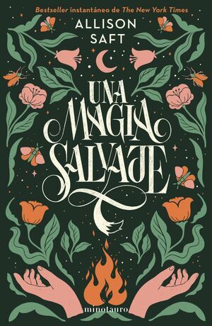 UNA MAGIA SALVAJE (ALLISON SAFT)