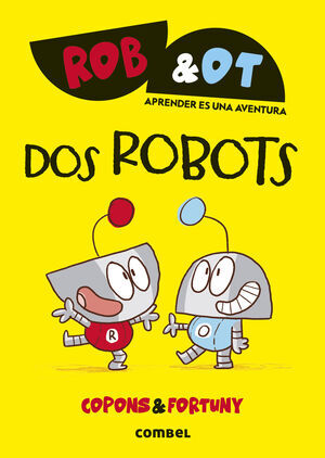 ROB & OT. DOS ROBOTS