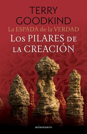 LA ESPADA DE LA VERDAD V07. LOS PILARES DE LA CREACI�N
