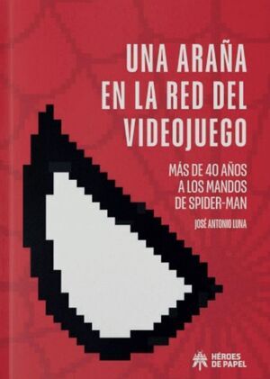 UNA ARA�A EN LA RED DEL VIDEOJUEGO