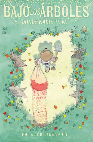 BAJO LOS �RBOLES; DONDE NADIE TE VE