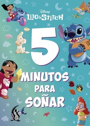 LILO & STITCH. 5 MINUTOS PARA SO�AR