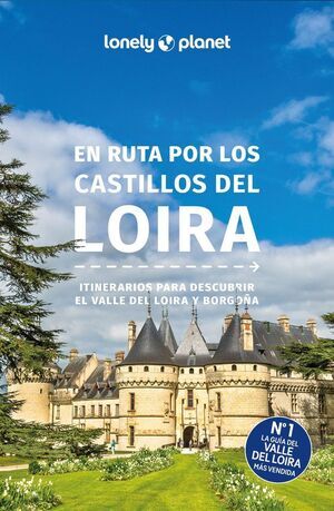EN RUTA POR LOS CASTILLOS DEL LOIRA