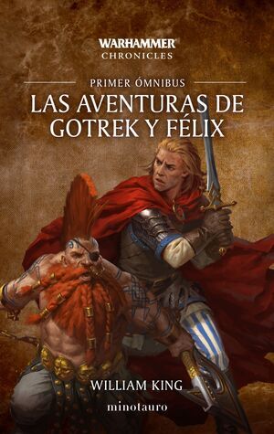 LAS AVENTURAS DE GOTREK Y F�LIX: OMNIBUS 1 