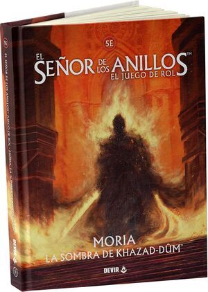 EL SE�OR DE LOS ANILLOS JDR MORIA; LA SOMBRA DE KHAZAD-D�M