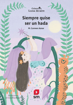 SIEMPRE QUISE SER UN HADA