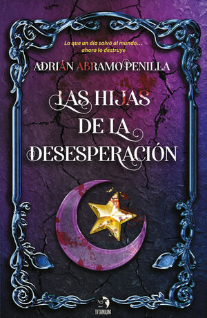 LAS HIJAS DE LA DESESPERACI�N