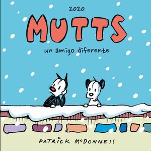 MUTTS 2020 - UN AMIGO DIFERENTE